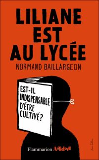 Couverture du livre Liliane est au lycée  - Normand Baillargeon