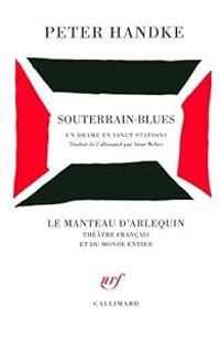 Couverture du livre Souterrain-Blues - Peter Handke