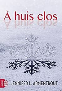 Jennifer L Armentrout - À huis clos