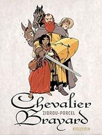 Francis Porcel -  Zidrou - Chevalier Brayard