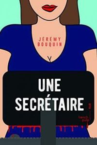 Couverture du livre Une secrétaire - Jeremy Bouquin