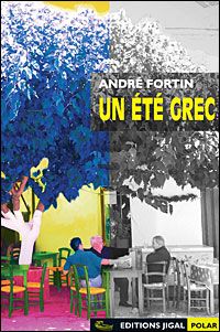 Couverture du livre Un été grec - Andre Fortin