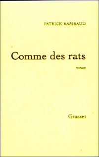 Patrick Rambaud - Comme des rats