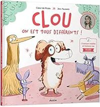 Couverture du livre Clou : on est tous différents ! - Jess Pauwels