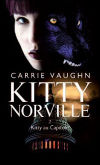 Couverture du livre Kitty au Capitole - Carrie Vaughn