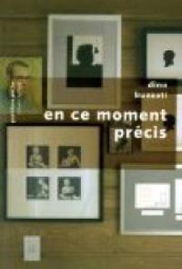 Couverture du livre En ce moment précis - Dino Buzzati