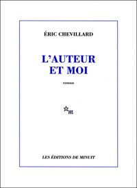 Couverture du livre L'auteur et moi - Ric Chevillard