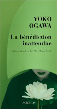 Couverture du livre La Bénédiction inattendue - Yoko Ogawa