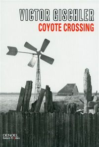 Victor Gischler - Coyote Crossing