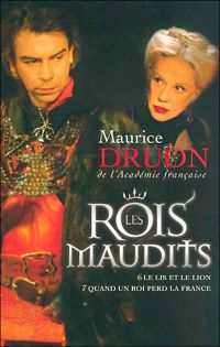 Maurice Druon - Les rois maudits 