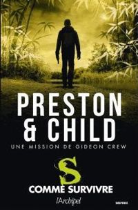 Couverture du livre S comme survivre - Douglas Preston - Lincoln Child