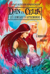 Couverture du livre Dan et Célia les jumeaux d'Autremonde  - Sophie Audouin Mamikonian