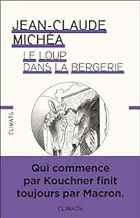 Couverture du livre Le loup dans la bergerie - Jean Claude Michea