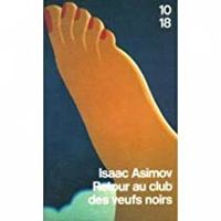 Isaac Asimov - Retour au Club des veufs noirs