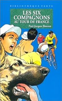 Paul Jacques Bonzon - Les six compagnons au Tour de France