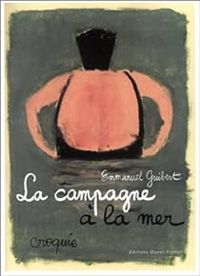 Couverture du livre La Campagne à la mer - Emmanuel Guibert