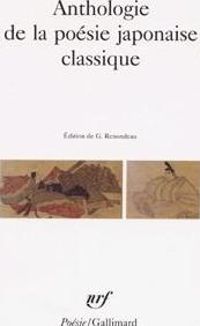 Couverture du livre Anthologie de la poésie japonaise classique - Gaston Renondeau