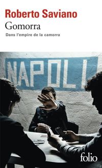 Roberto Saviano - Gomorra: Dans l'empire de la camorra