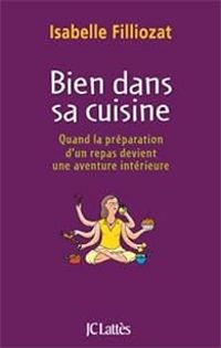 Couverture du livre Bien dans sa cuisine  - Isabelle Filliozat