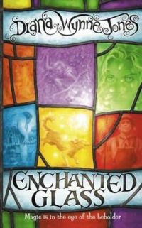 Couverture du livre Enchanted Glass - Diana Wynne Jones