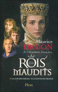 Couverture du livre La loi des mâles / La louve de France - Maurice Druon