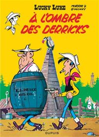 Morris(Dessins) - René Goscinny(Scenario) - A l'ombre des derricks