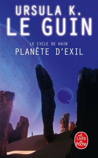 Ursula Kroeber Le Guin - Planète d'exil