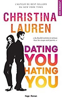 Christina Lauren - Dating you, hating you