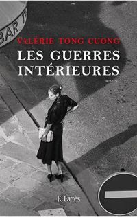 Couverture du livre Les guerres intérieures - Valerie Tong Cuong