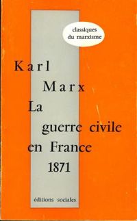 Karl Marx - La guerre civile en France