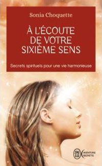 Couverture du livre À l'écoute de votre sixième sens  - Sonia Choquette