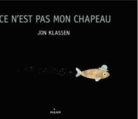 Couverture du livre Ce n'est pas mon chapeau - Jon Klassen