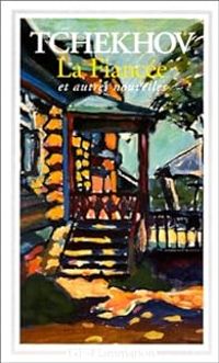 Couverture du livre La Fiancée et autres nouvelles - Anton Tchekhov