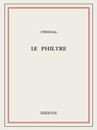 Couverture du livre Le Philtre - Stendhal 