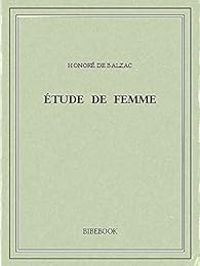 Couverture du livre Étude de femme - Honore De Balzac