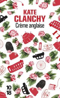 Kate Clanchy - Crème anglaise