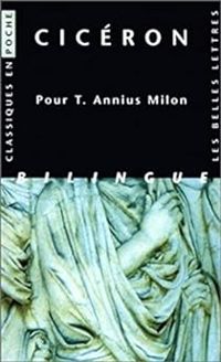  Ciceron - Pour T. Annius Milon