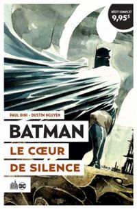 Dustin Nguyen - John Kalisz - Paul Dini - Le coeur de silence