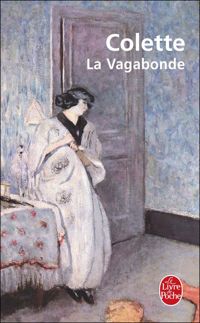 Sidonie-gabrielle Colette - La Vagabonde