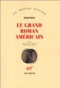 Couverture du livre Le Grand Roman américain - Philip Roth