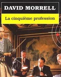 David Morrell - La cinquième profession