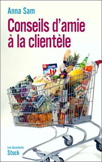 Anna Sam - Conseils d'amie à la clientèle