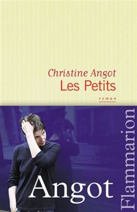 Christine Angot - Les Petits