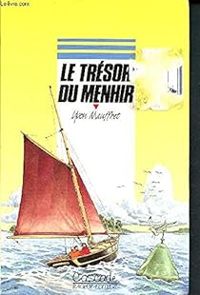 Couverture du livre Le Trésor du menhir - Yvon Mauffret - Bruno Pilorget