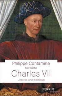 Philippe Contamine - Charles VII