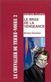 Michel Honaker - Le Bras de la vengeance