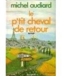 Michel Audiard - Le petit cheval de retour