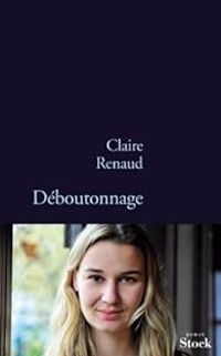 Couverture du livre Déboutonnage - Claire Renaud