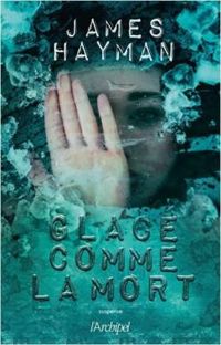 Couverture du livre Glacé comme la mort - James Hayman