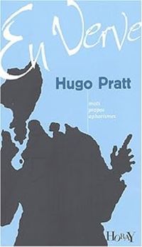 Hugo Pratt - En Verve : Hugo Pratt